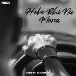 Hoke Bhi Na Mera Song Lyrics