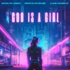 God Is A Girl (Extended) - Single