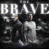 The Brave album lyrics, reviews, download