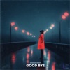Good Bye - Single
