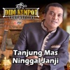 Tanjung Mas Ninggal Janji - Single