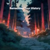 Remember Your History - Single