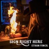 Sign Right Here - EP