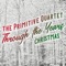 God Rest Ye Merry Gentlemen - The Primitive Quartet lyrics