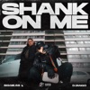 Shank On Me by Django, Biggie68 iTunes Track 1