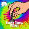 Funky Chess Player album lyrics, reviews, download
