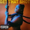 Get That Shot - EP