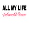 All my life of Devvon Ter rell - Mesh Beats & Mesh Kiviu Msanii lyrics