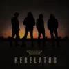 Rebelator album lyrics, reviews, download