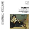 Stream & download Rossini: Sonate a quattro