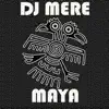 Maya song lyrics