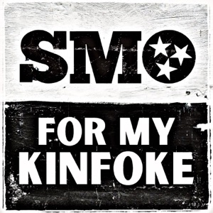 SMO - For My Kinfoke - 排舞 音乐