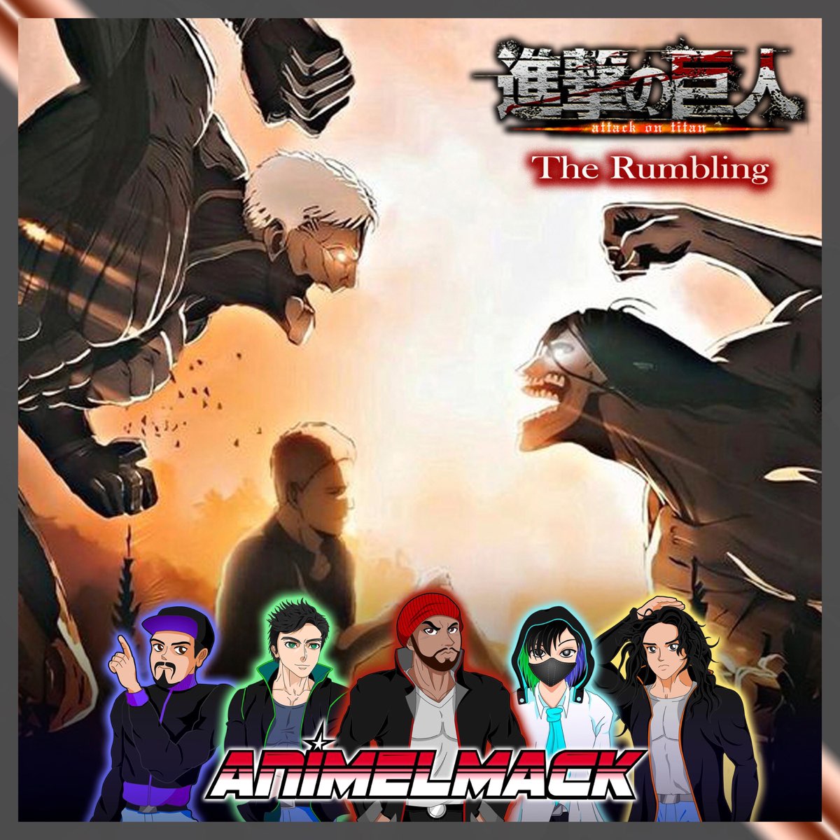 Animelmackの The Rumbling Attack On Titan Op7 Single をapple Musicで