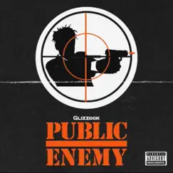 Public Enemy - EP by Glizzock album reviews, ratings, credits