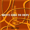 (Won't) Dare To Hope - Single