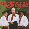 Os 3 Xirús e Banda