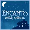 Encanto - Lullaby Collection (Lullaby Rendition) album lyrics, reviews, download