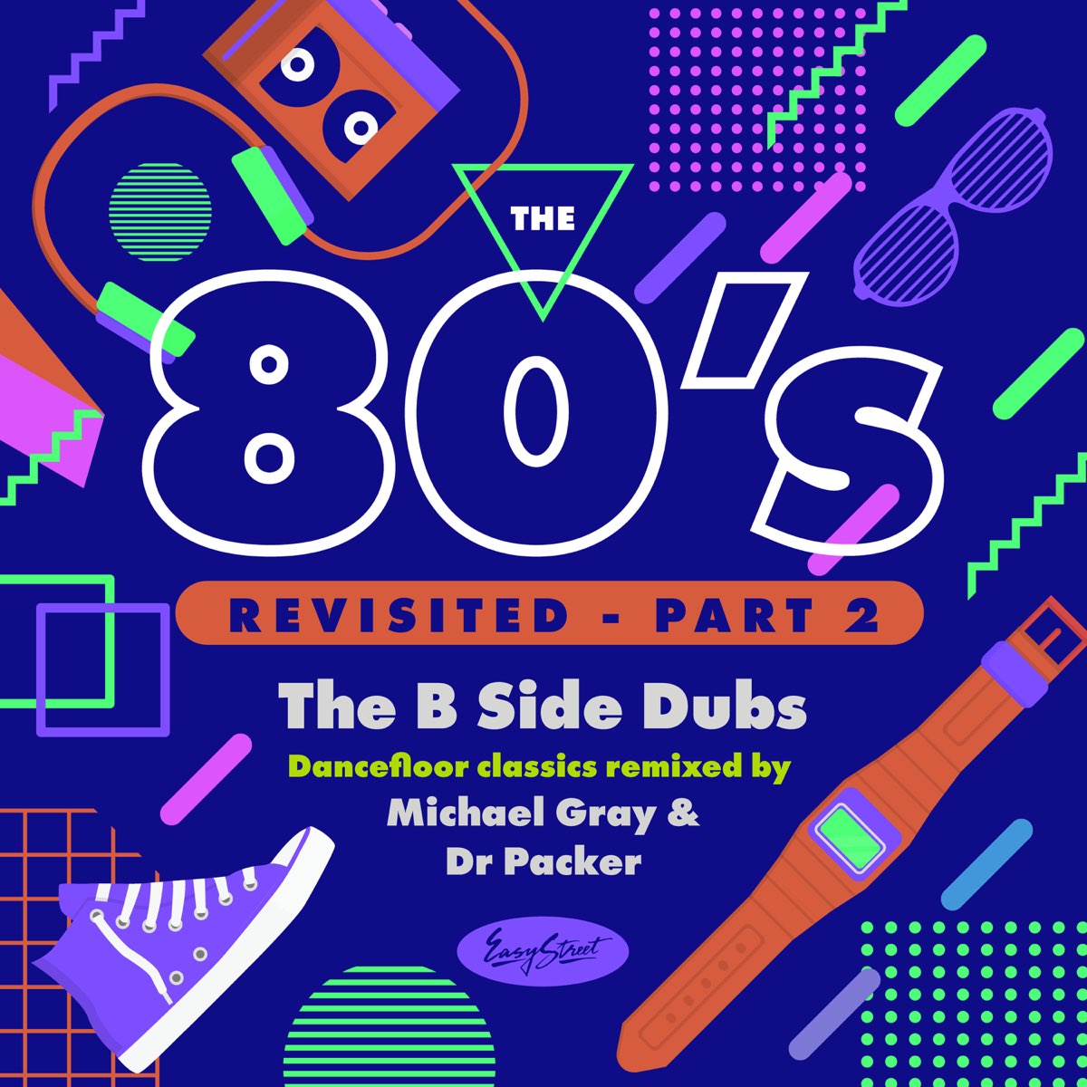 ‎The 80's Revisited - Pt. 2……the B Side Dubs Dancefloor Classics ...