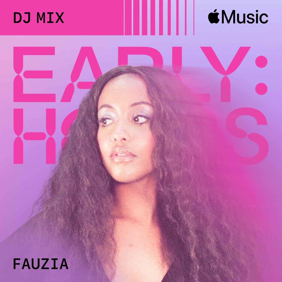 ‎apple Music에서 감상하는 Fauzia의 Early Hours Dj Mix