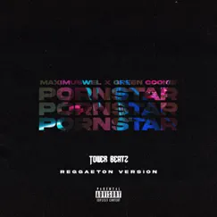 PORNSTAR (Reggaeton Version) - Single by Green Cookie & Maximus Wel album reviews, ratings, credits