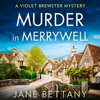 Murder in Merrywell - Jane Bettany