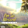 I'm so Blessed - Single