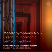 Mahler: Symphony No. 2 - Czech Philharmonic Orchestra, Semyon Bychkov, Christiane Karg, Elisabeth Kulman & Prague Philharmonic Choir