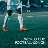 World Cup Football Songs - Various Artists