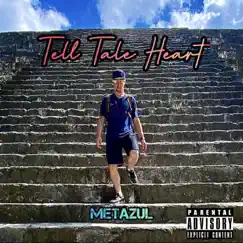 Tell Tale Heart by Metazul album reviews, ratings, credits