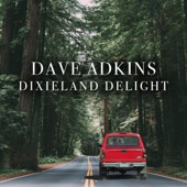 Dave Adkins - Dixieland Delight