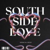 SouthSide Love - Single