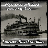 Edgar Loudermilk Band - Since I Left Virginia