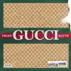 Gucci (feat. Battz) - Single album lyrics, reviews, download
