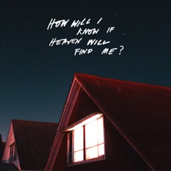 HOW WILL I KNOW IF HEAVEN WILL FIND ME cover art