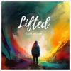 Lifted - Single