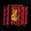 La Buena - Single album lyrics, reviews, download