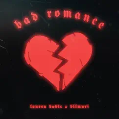 Bad Romance (feat. Bilmuri) - Single by Lauren Babic album reviews, ratings, credits
