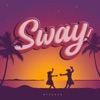 Sway - Single, 2023