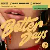 Better Days (feat. Polo G) (Regard Remix) - Single album lyrics, reviews, download