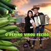 O Pepino Virou Feijão - Single