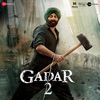 Gadar 2 (Original Motion Picture Soundtrack)