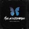 Mal Acostumbrao - Single