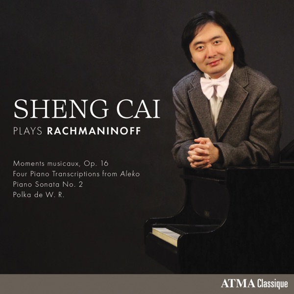 Sheng Cai – Sheng Cai Plays Rachmaninoff