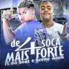 Stream & download De 4 Soca Mais Forte (feat. breno dook) [Remix]