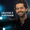 Grande É o Senhor - Single