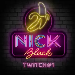 Twitch #1 by Nick Black album reviews, ratings, credits