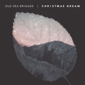 Old Sea Brigade - Christmas Dream