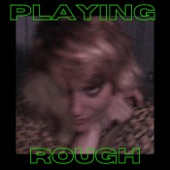 Buzzed Lightbeer - Playing Rough
