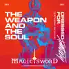 The Weapon and the Soul - Single album lyrics, reviews, download