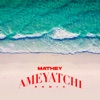 Ameyatchi (Remix) - Single